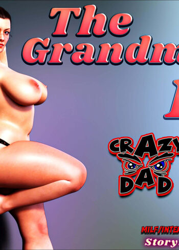 THE GRANDMA PARTE 12 – Crazydad3d