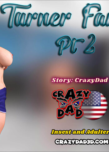 Turner FAMILY SECRETS parte 2 – CrazyDad3D